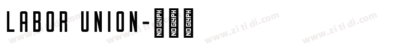 LABOR UNION字体转换